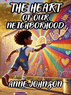 cover image of The Heart of Our Neighborhood